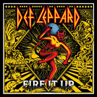 Def Leppard - Fire It Up
