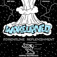 WakeUpNeo - Adrenaline Replenishment
