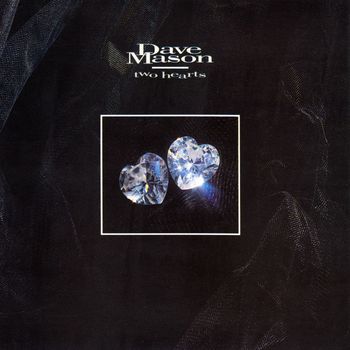 Dave Mason - Two Hearts