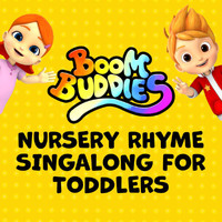 Boom Buddies - Nursery Rhyme Singalong for Toddlers