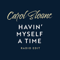 Carol Sloane - Havin' Myself A Time - Radio Single (Live / Radio Edit)