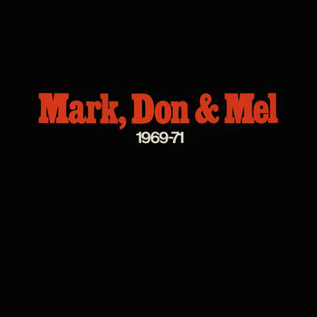 Grand Funk Railroad - Mark, Don & Mel (1969-1971)