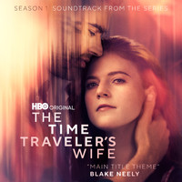 Blake Neely - The Time Traveler's Wife (Main Title Theme) (from "The Time Traveler's Wife")