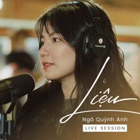 Ngô Quỳnh Anh - Liệu (Live Session)