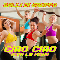Disco Fever - Ciao Ciao (Con Le Mani) (Balli Di Gruppo)