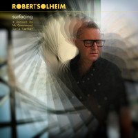 Robert Solheim - Surfacing