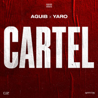 Aguib and Yaro - Cartel (Explicit)