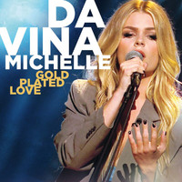 Davina Michelle - Gold Plated Love