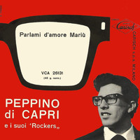 Peppino Di Capri e i suoi Rockers - Parlami d'amore Mariu'