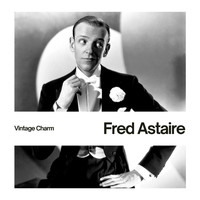 Fred Astaire - Fred Astaire (Vintage Charm)