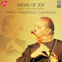 Pandit Hariprasad Chaurasia - Ragas of Joy - Raga Shahana Bahar