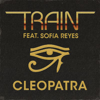 Train & Sofía Reyes - Cleopatra
