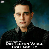 Raj Brar - Din Teeyan Varge College De - Single