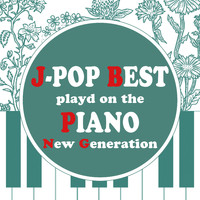 Kaoru Sakuma - J-Pop Best Selection Played by Piano "New Generation" (Instrumental)