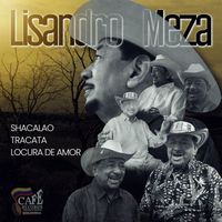 Lisandro Meza - Shacalao - Tracatra - Locura de Amor