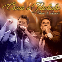 Cezar & Paulinho - Show de Estrada (Edição Luxo)