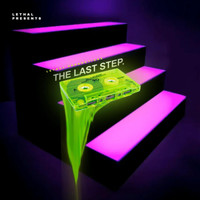Lethal - The Last Step