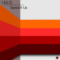 I.M.O. - Speed It Up