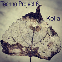 Kolia - Techno Project 6