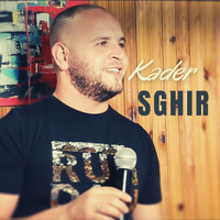 Kader Sghir - العشق لي جرجرني ما عندي ما ندير بيه