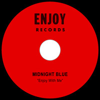 Midnight Blue - Enjoy with Me