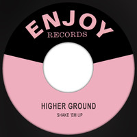 Higher Ground - Shake 'Em Up