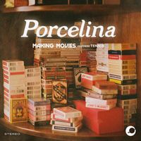 Making Movies - Porcelina (feat. Tennis)