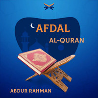 Abdur Rahman - Afdal Al-Quran