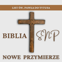 Mateusz Czyż - List św. Pawła do Tytusa (Biblia SNP - Nowe Przymierze)