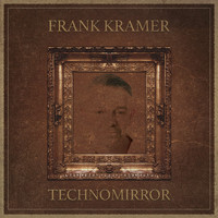 Frank Kramer - Techno Mirror