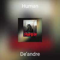 De’andre - Human