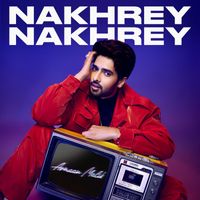 Armaan Malik - Nakhrey Nakhrey