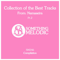 Namaseira - Collection of the Best Tracks From: Namaseira, Pt. 2
