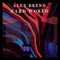 Alex Brend - Hard World