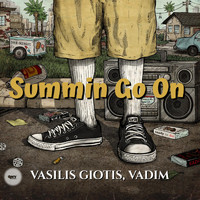 Vasilis Giotis - Summin Go On