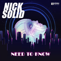 Nick Solid - Need to Know