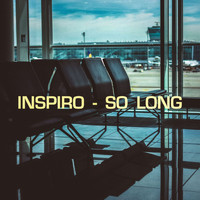 Inspiro - So Long (Extended Mix)