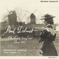 Enguerrand Dubroca & Yuko Osawa - Paul Delmet Complete Songs, The French loving soul - Paris 1900 (28th Week / Semaine 28)