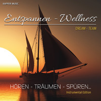 Dream Team - Entspannen-Wellness (Hören-Träumen-Spüren)