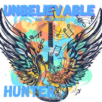 Hunter - Unbelievable (All The Mixes)