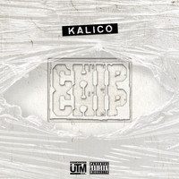 KALiCO - Chip Chip (Explicit)