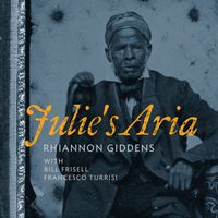 Rhiannon Giddens - Julie's Aria (with Bill Frisell & Francesco Turrisi)