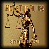 StylzOnTheBeat - Make The Rules