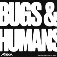 Provoker - Bugs & Humans