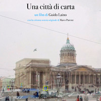 Marco Parente - Una città di carta (Un film di Guido Laino con la colonna sonora originale di Marco Parente)