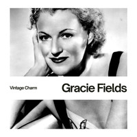Gracie Fields - Gracie Fields (Vintage Charm)