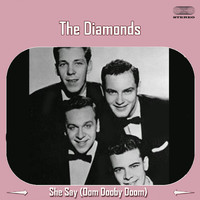 The Diamonds - She Say (Oom Dooby Doom )