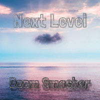 Doom Smasher - Next Level