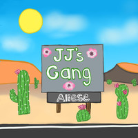 JJ's Gang - Aliese