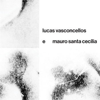Lucas Vasconcellos - Lucas Vasconcellos e Mauro Santa Cecília